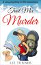 [Cozy Mystery in the Mountains 02] • Trail Mix Murder